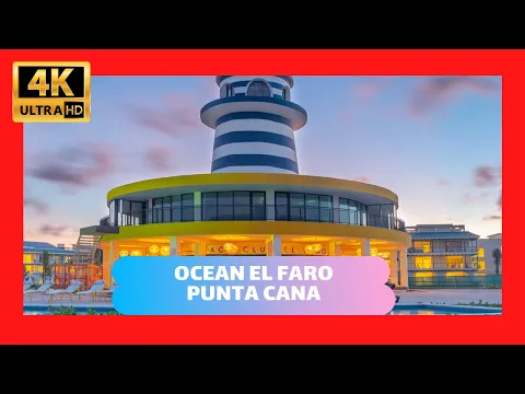 😀 Ocean el Faro Punta Cana 2023