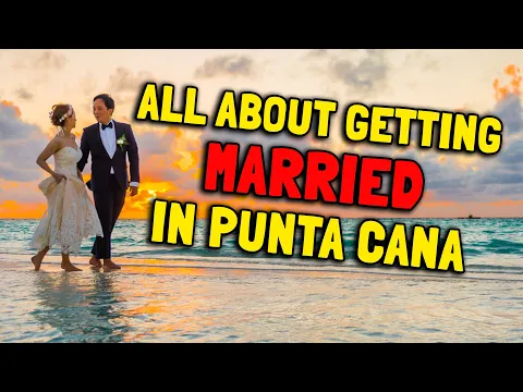 All About Getting Married in Punta Cana